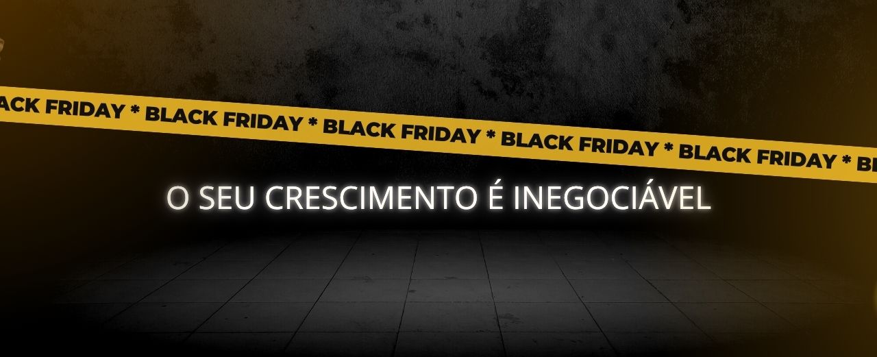 Black Friday 2025 da Plataforma Solution: o seu crescimento é inegociável.